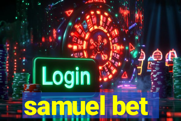 samuel bet